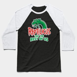 Reptilicus for the Rest of Us Baseball T-Shirt